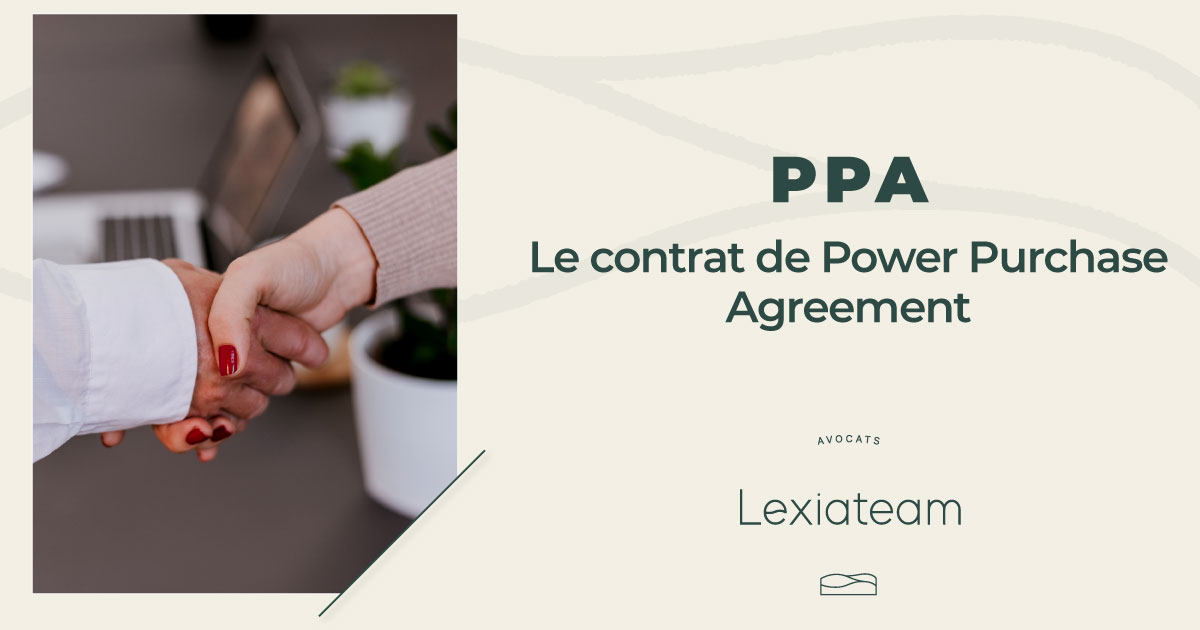 Le contrat de Power Purchase Agreement (PPA)
